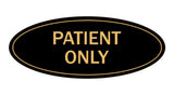 Signs ByLITA Oval Patient Only Sign