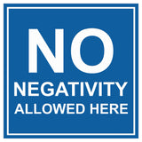 Signs ByLITA Square No Negativity Allowed Here Sign