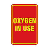 Portrait Round Oxygen In Use Sign