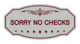 Victorian Sorry No Checks Sign