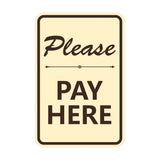 Portrait Round Please Pay Here Sign