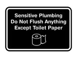 Classic Framed Sensitive Plumbing Do Not Flush Anything Except Toilet Paper Wall or Door Sign