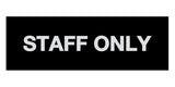 Signs ByLITA Basic Staff Only Sign