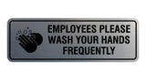 Standard Employees Please Wash Your Hands Frequently Sign