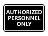 Signs ByLITA Classic Framed Authorized Personnel Only Sign