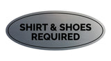 Signs ByLITA Oval Shirt & Shoes Required Sign