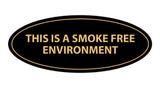Oval THIS IS A SMOKE FREE ENVIRONMENT Sign