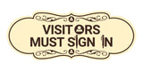 Designer Visitors Must Sign In Wall or Door Sign