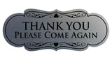 Designer THANK YOU Please Come Again Sign