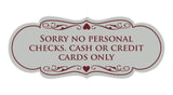 Signs ByLITA Designer Sorry No Personal Checks. Cash or Credit Cards Only Sign