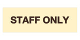 Signs ByLITA Basic Staff Only Sign