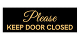 Signs ByLITA Basic Please Keep Door Closed Sign
