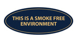 Oval THIS IS A SMOKE FREE ENVIRONMENT Sign