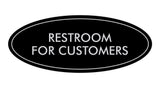 Oval Restroom For Customers Sign