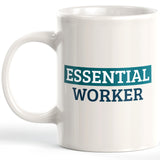 Essential Worker 11oz Coffee Mug