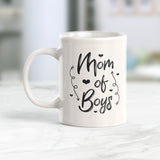 Mom Of Boys 11oz Coffee Mug - Funny Novelty Souvenir