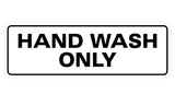 Standard Hand Wash Only Sign
