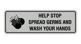 Standard Help Stop Spread Germs And Wash Your Hands Sign