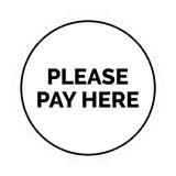 Signs ByLITA Circle Please Pay Here Sign