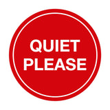 Signs ByLITA Circle Quiet Please Sign