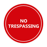 Signs ByLITA Circle No trespassing Sign