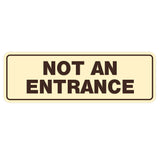 Standard Not An Entrance Sign