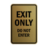 Portrait Round Exit Only Do Not Enter Sign