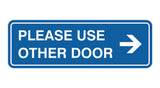 Signs ByLITA Standard Please Use Other Door Right Arrow Sign