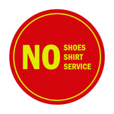 Signs ByLITA Circle No Shoes No Shirt No Service Sign