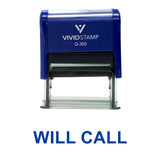 Blue WILL CALL Self Inking Rubber Stamp
