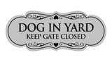 Signs ByLITA Designer Dog In Yard Keep Gate Closed Sign
