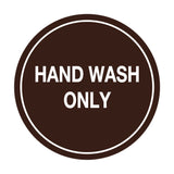 Signs ByLITA Circle Hand Wash Only Sign