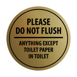 Signs ByLITA Circle Please do not flush anything except toilet paper Sign