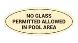 Oval No Glass Permitted Allowed In Pool Area Sign