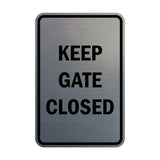 Portrait Round Keep Gate Closed Sign