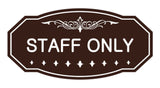 Victorian Staff Only Sign
