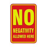 Portrait Round No Negativity Allowed Here Sign