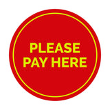 Signs ByLITA Circle Please Pay Here Sign