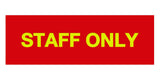 Signs ByLITA Basic Staff Only Sign