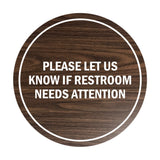 Signs ByLITA Circle Please Let Us Know If Restroom Needs Attention Sign
