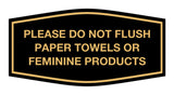 Signs ByLITA Fancy Please Do Not Flush Paper Towels Or Feminine Products Sign