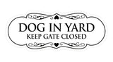 Signs ByLITA Designer Dog In Yard Keep Gate Closed Sign