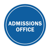 Signs ByLITA Circle Admissions Office Sign