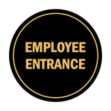 Signs ByLITA Circle Employee Entrance Sign