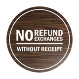 Signs ByLITA Circle No Refund No Exchanges Without Receipt Sign