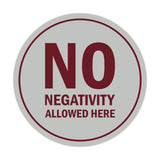 Signs ByLITA Circle No Negativity Allowed Here Sign