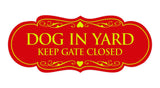 Signs ByLITA Designer Dog In Yard Keep Gate Closed Sign