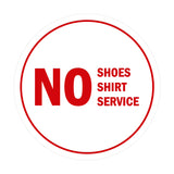 Signs ByLITA Circle No Shoes No Shirt No Service Sign