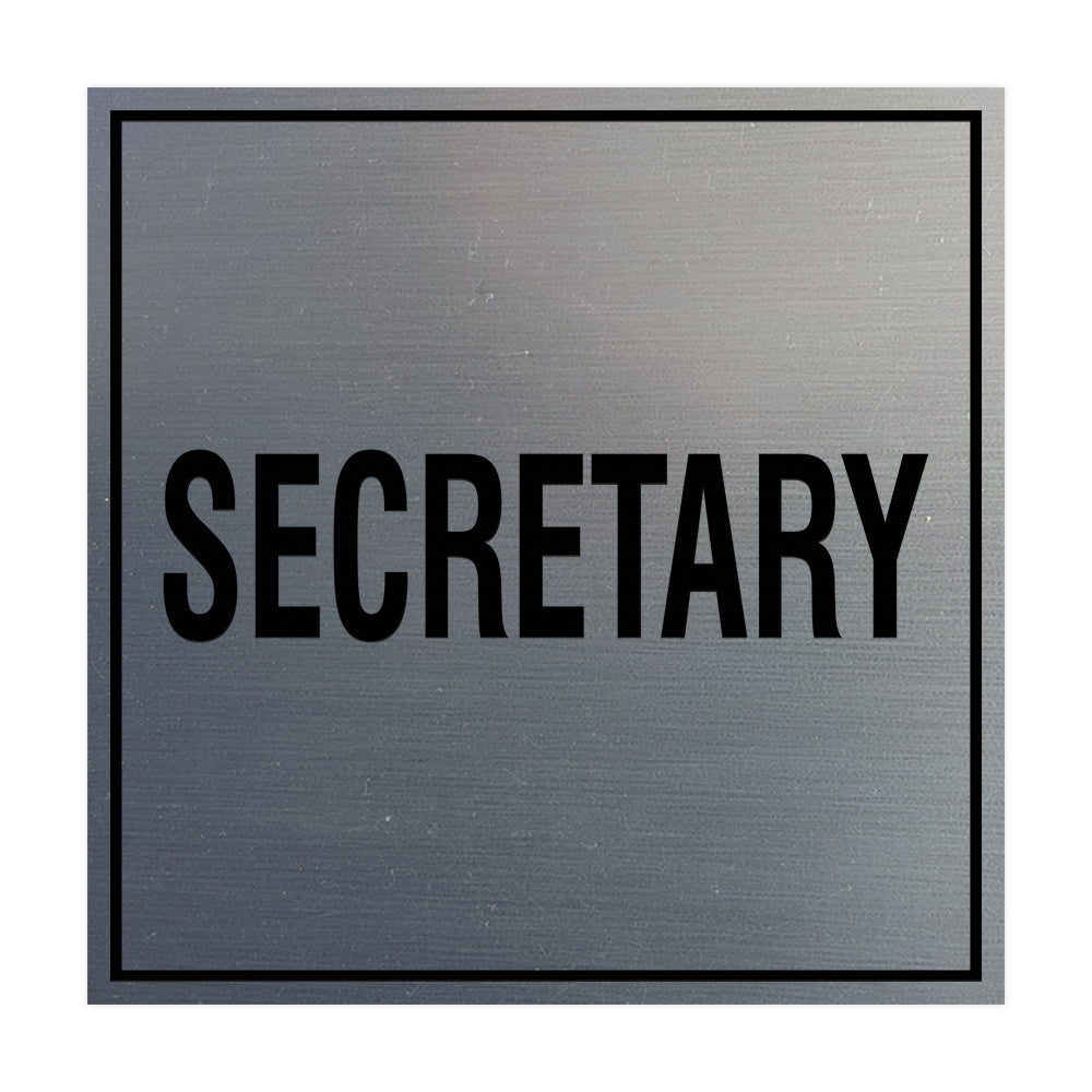 Square Secretary Sign with Adhesive Tape, Mounts On Any Surface, Weather Resistant