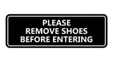 Please Remove Shoes Before Entering Sign